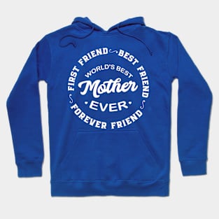 Mom is Best Friend Hoodie